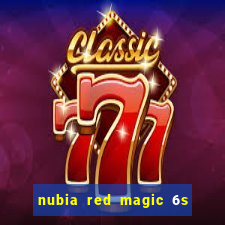 nubia red magic 6s pro antutu